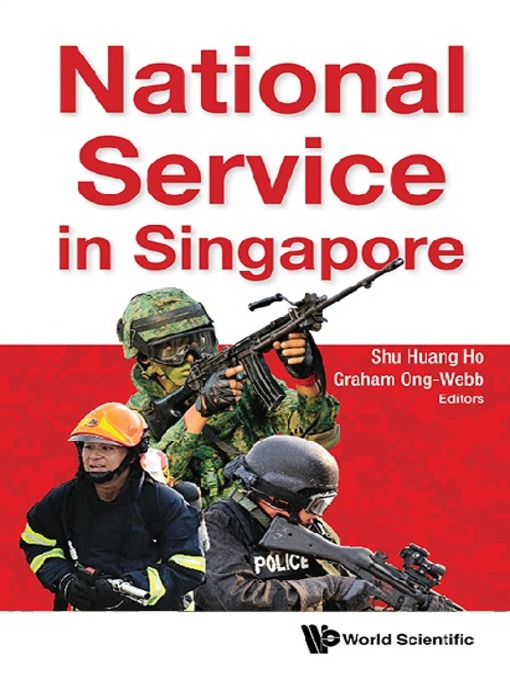 Title details for National Service In Singapore by Shu Huang Ho - Wait list